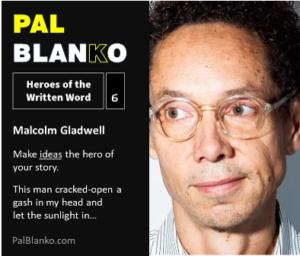 Pal Blanko - Blog Post Thumbnail - Malcolm Gladwell